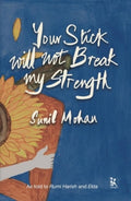 Your Stick Will Not Break My Strength