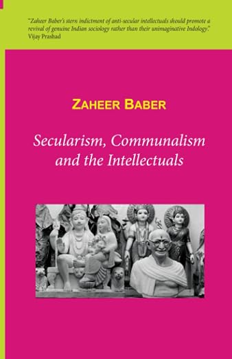 Secularism, Communalism and the Intellectuals