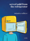 Served Cold from the Refrigerator