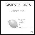 Existential Ants