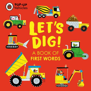 Let's Dig!: A Book of First Words