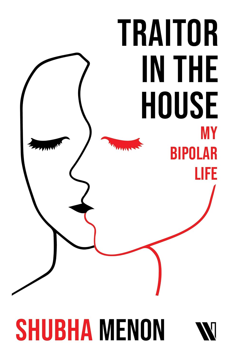 Traitor in the House: My Bipolar Life