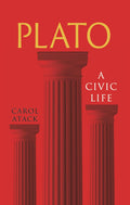 Plato: A Civic Life