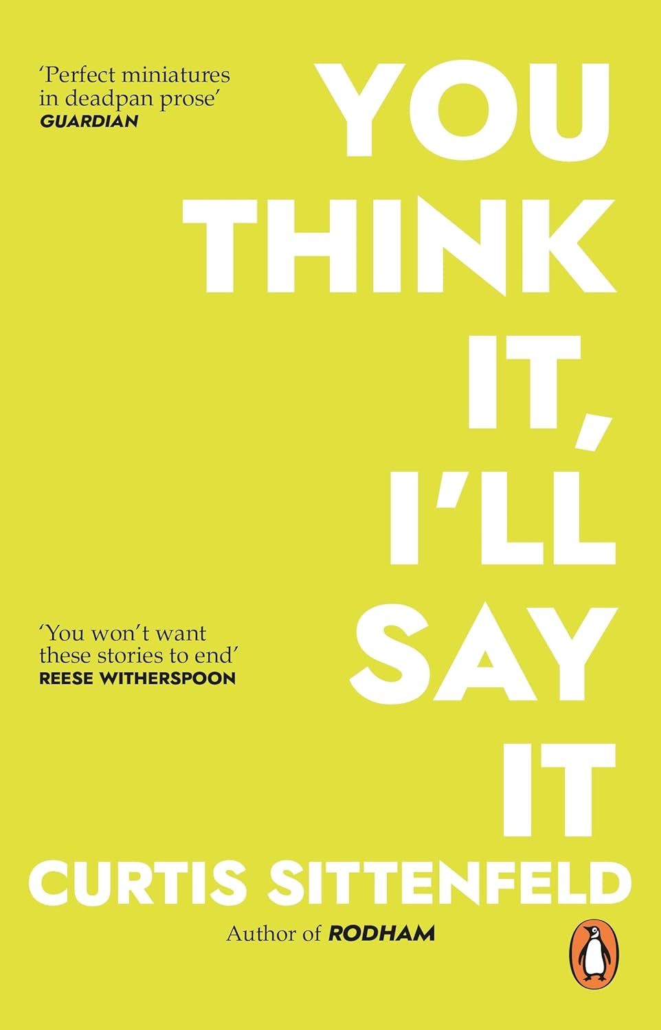 You Think It, I'll Say It