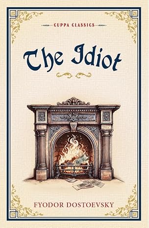 The Idiot (Cuppa Classics)