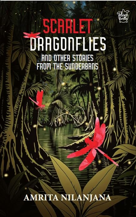 Scarlet Dragonflies And Other Stories from the Sunderbans