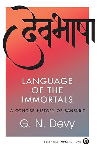 Language of the Immortals: A Concise History of Sanskrit