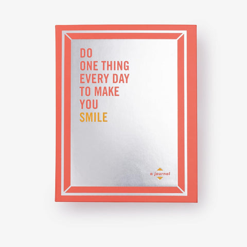Do One Thing Every Day to Make You Smile