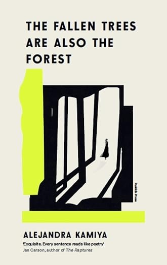 The Fallen Trees Are Also the Forest