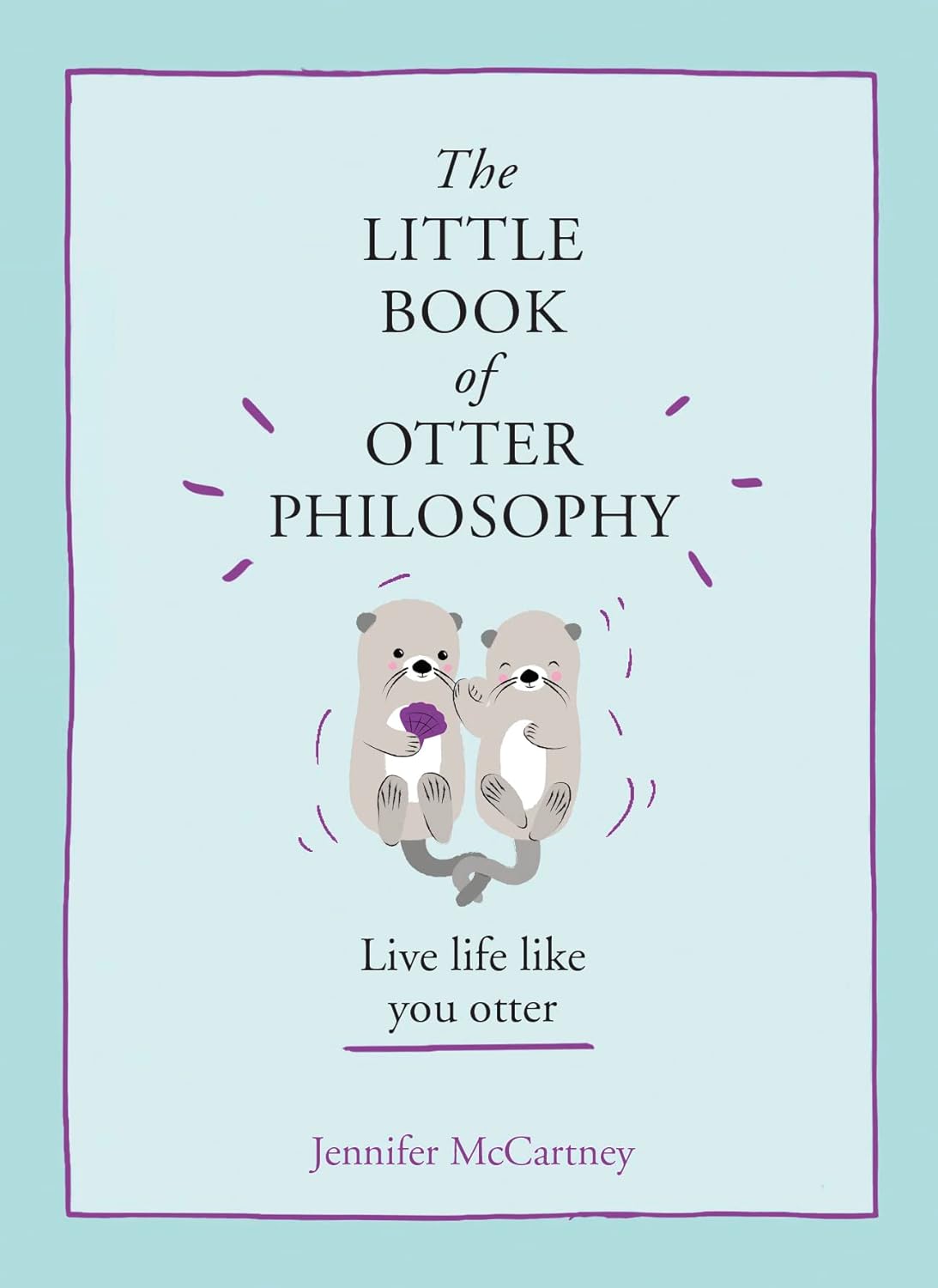 The Little Book Of Otter Philosophy