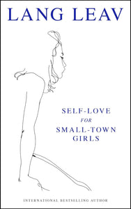 Self-Love for Small-Town Girls
