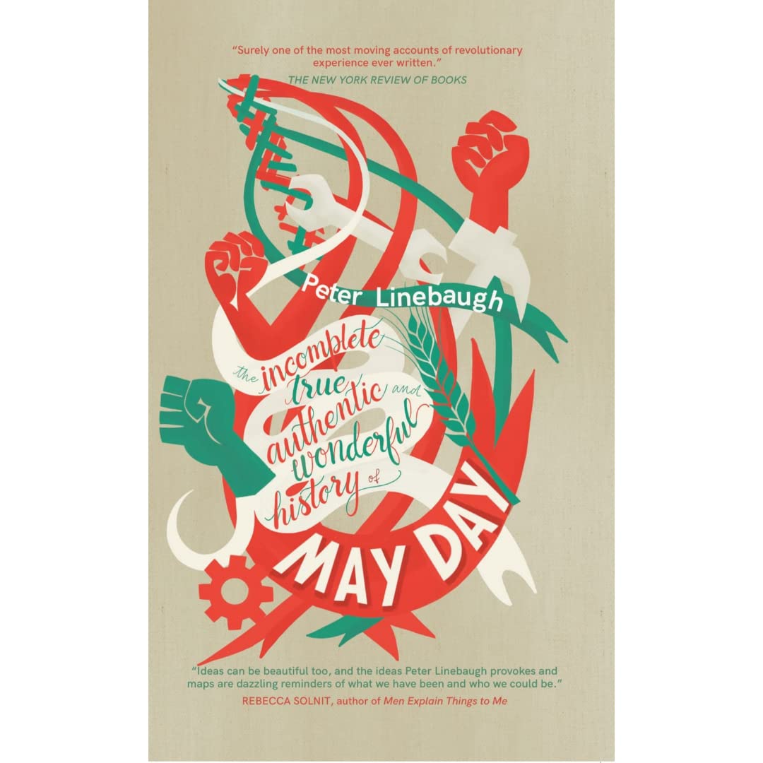 The Incomplete, True, Authentic, and Wonderful History of May Day