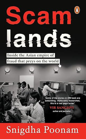 Scamlands: Inside the Asian empire of fraud that preys on the world