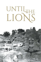 Until The Lions: Echoes from the Mahabharata