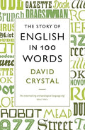 The Story of English in 100 words