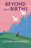 Beyond Our Births