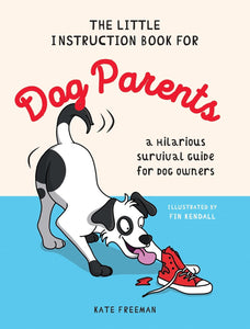 The Little Instruction Book for Dog Parents