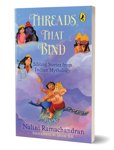 Threads That Bind: Sibling Stories from Indian Mythology