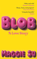 BLOB: A Love Story