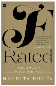 F-Rated: Being a Woman Filmmaker in India