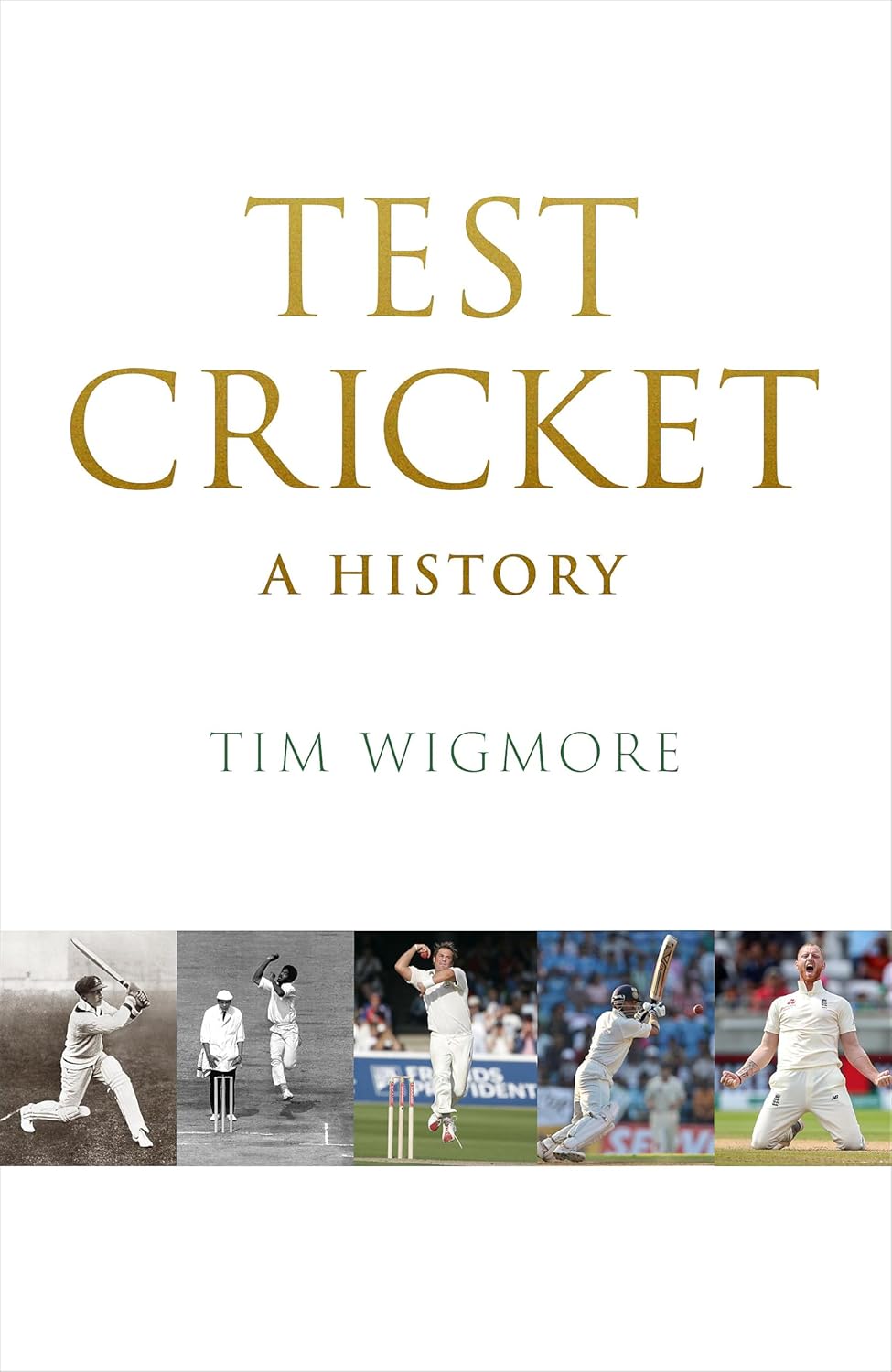 Test Cricket: A History