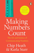 Making Numbers Count:  The Art And Science Of Communicating Numbers
