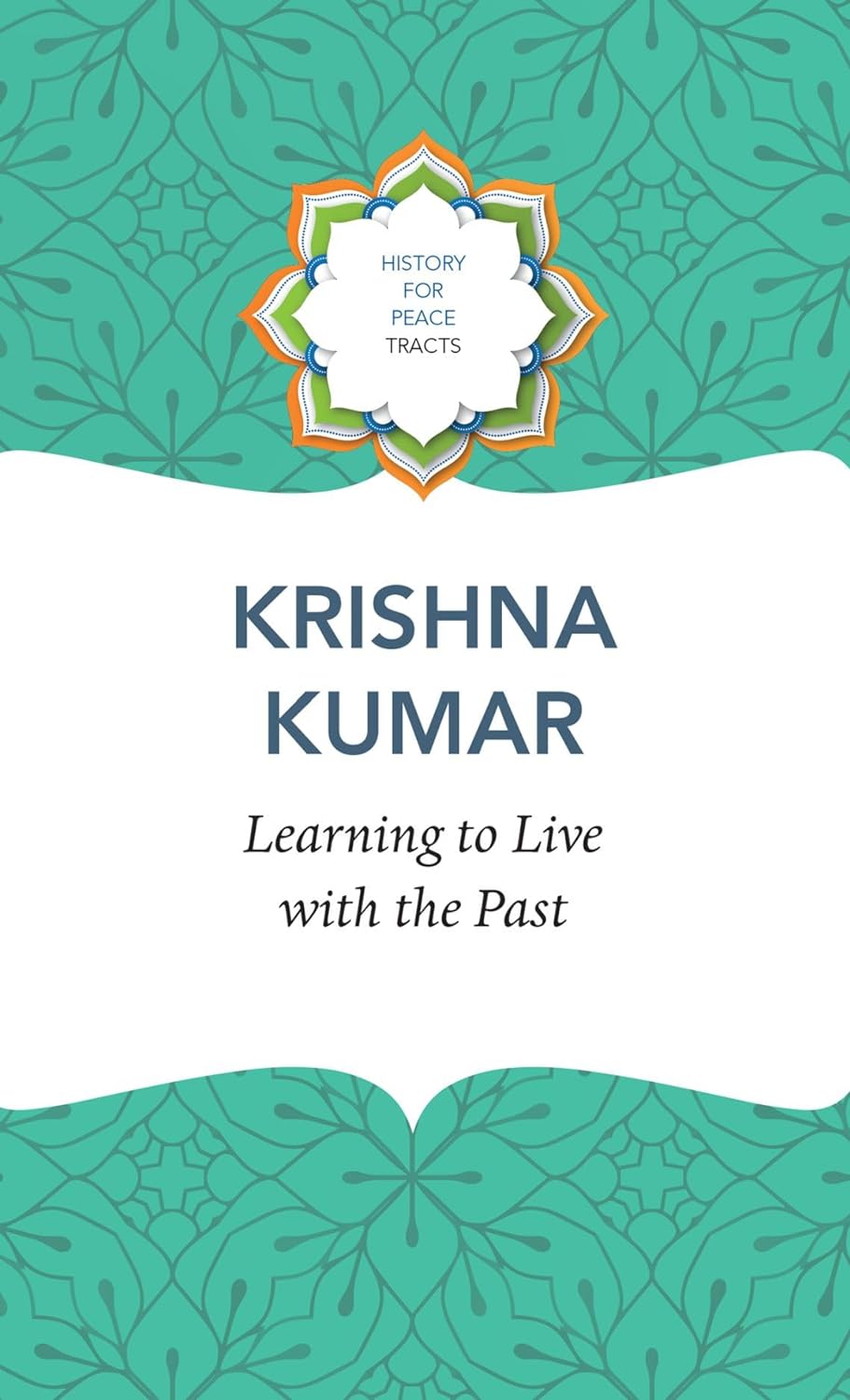 Learning to Live with the Past