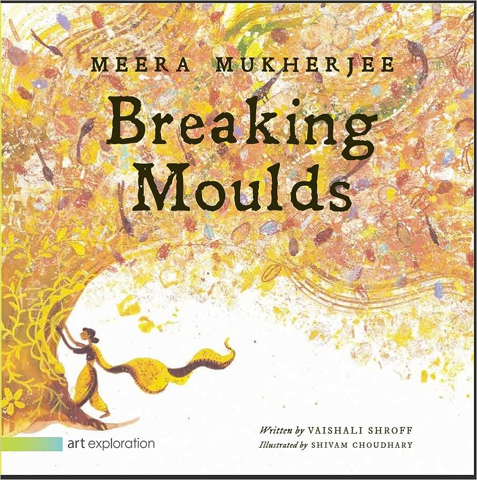 Breaking Moulds: Meera Mukherjee