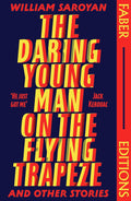 The Daring Young Man on the Flying Trapeze and Other Stories