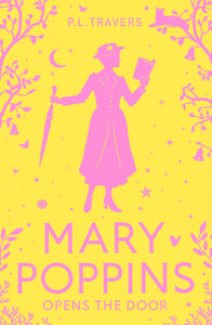 Mary Poppins Opens the Door (Book 3)