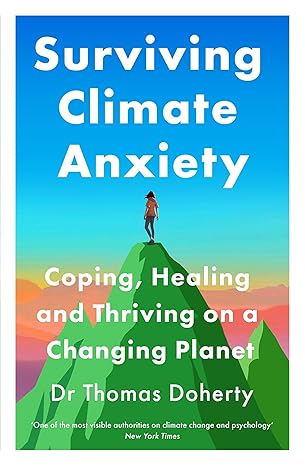 The Sustainable Self: Coping, Healing and Thriving on a Changing Planet