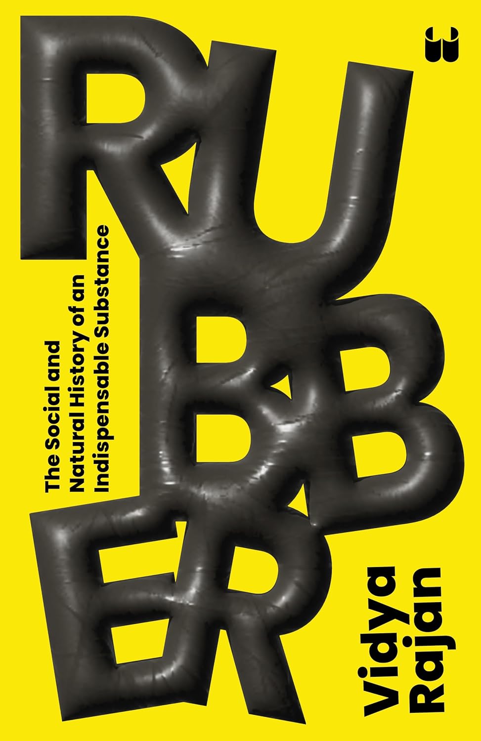 Rubber: The Social and Natural History of an Indispensable Substance