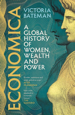 Economica: A Global History of Women, Wealth and Power