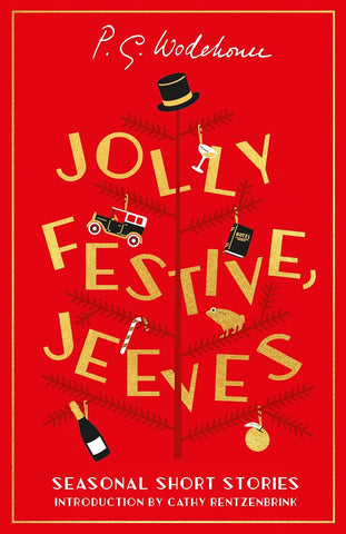 Jolly Festive, Jeeves: Seasonal Stories from the World of Wodehouse