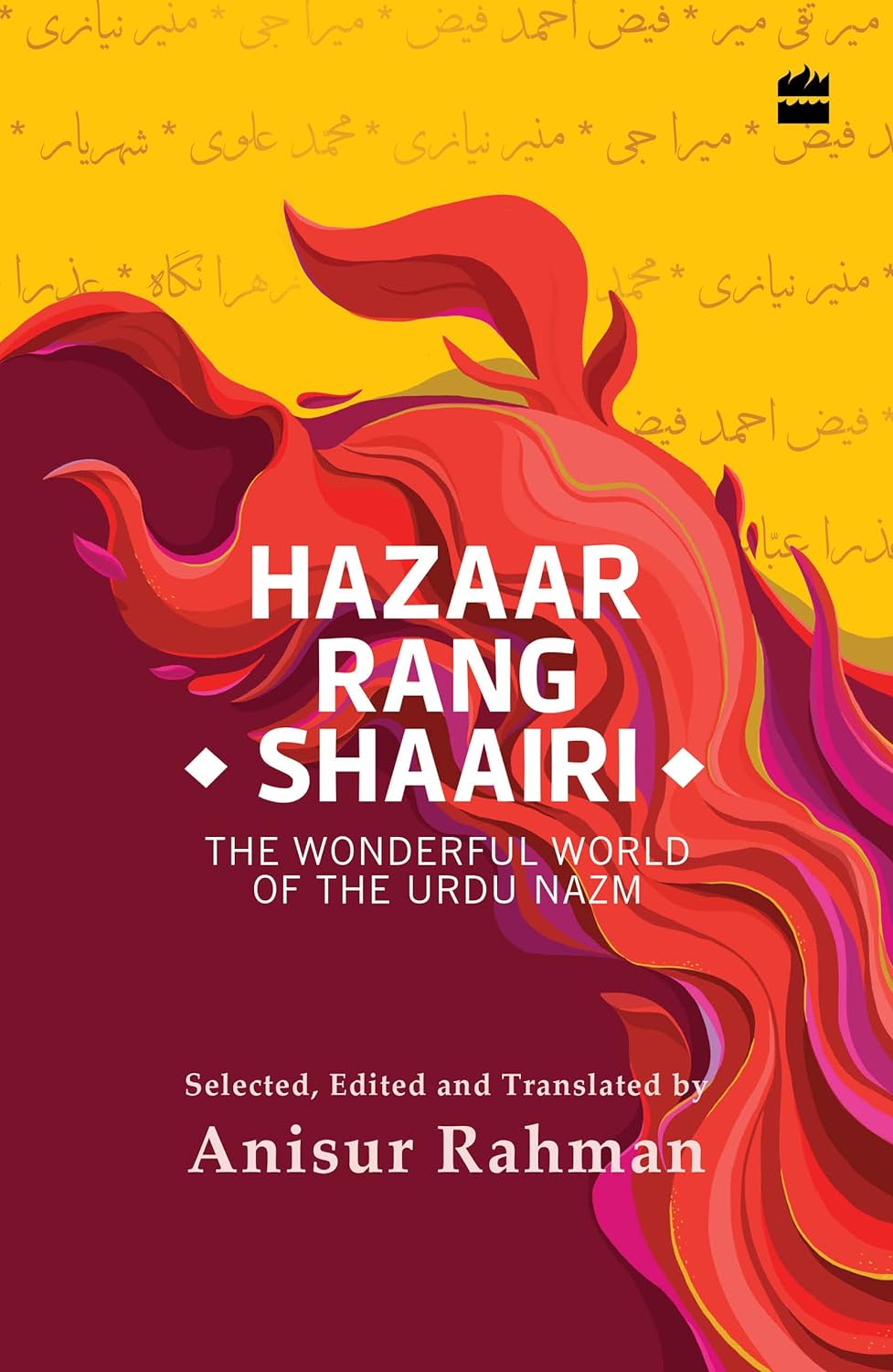 Hazaar Rang Shaairi: The Wonderful World of the Urdu Nazm