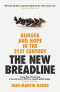 The New Breadline: Hunger and Hope in the 21st Century