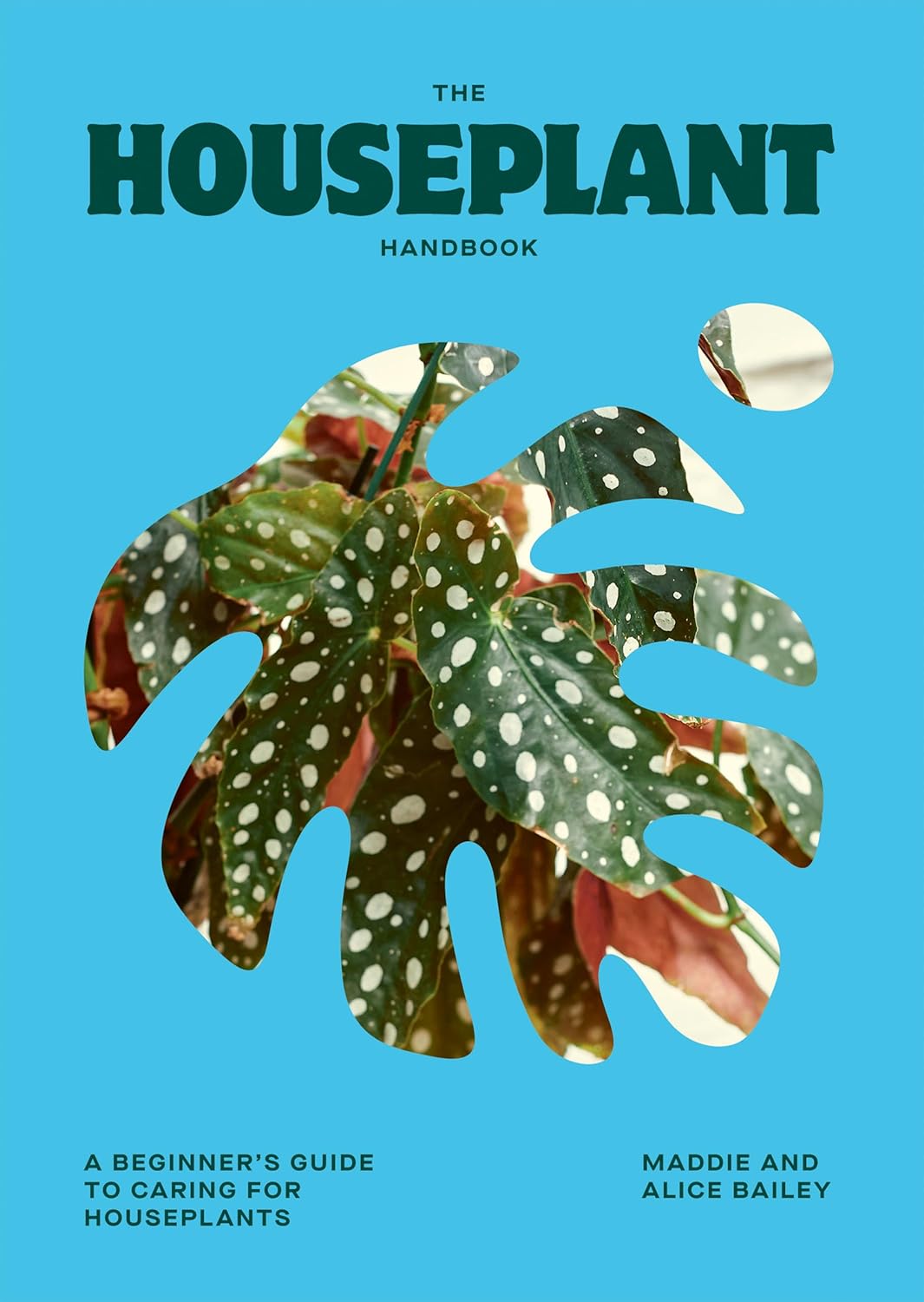 The Houseplant Handbook