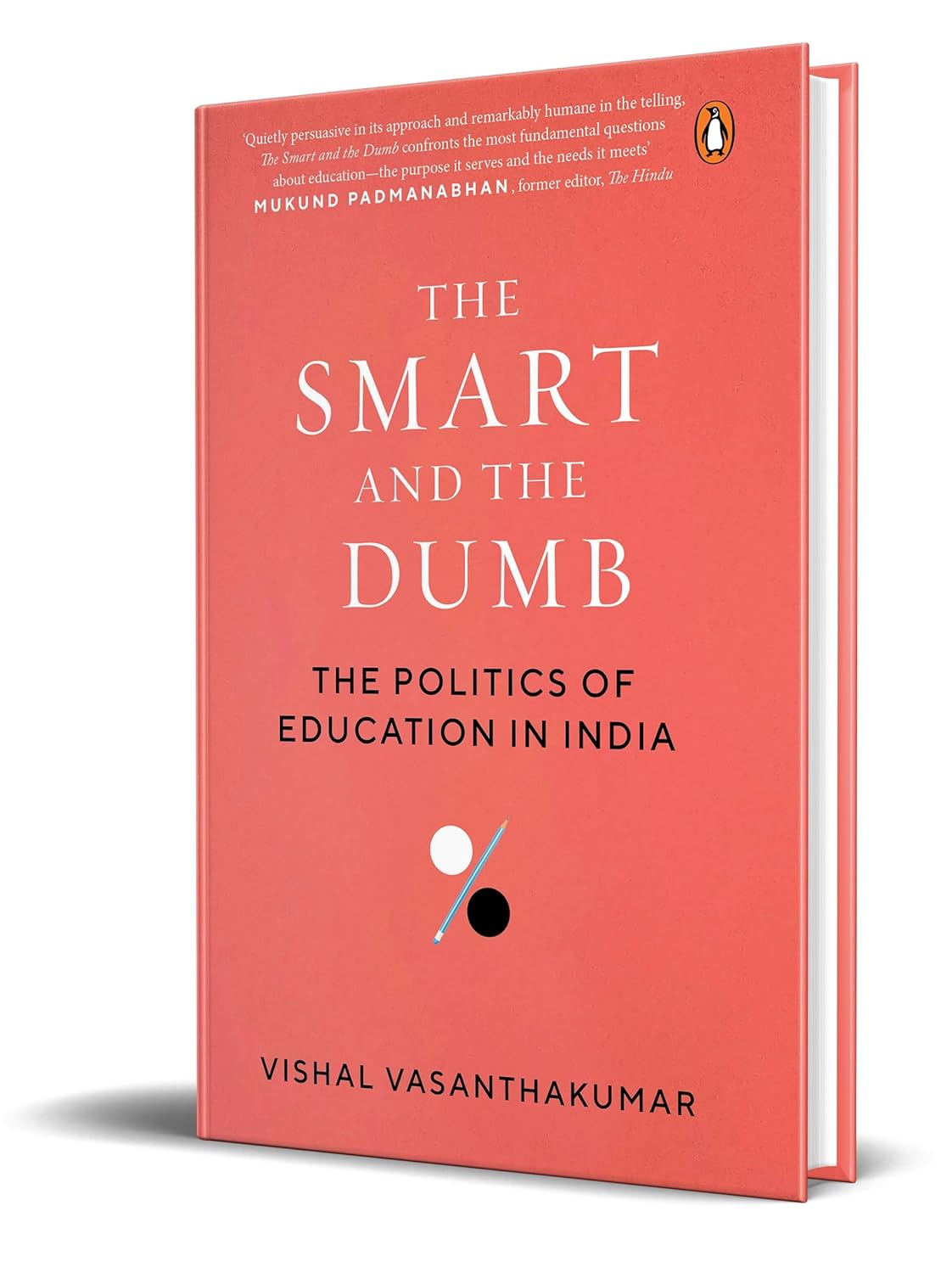 The Smart and the Dumb: The Politics of Education in India