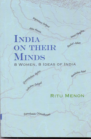 India On Their Minds : 8 Womens, 8 Ideas Of India