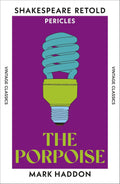 The Porpoise (Vintage Classics Shakespeare Series)