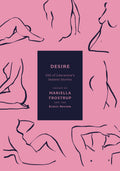 Desire: 100 Of Literature's Sexiest Stories
