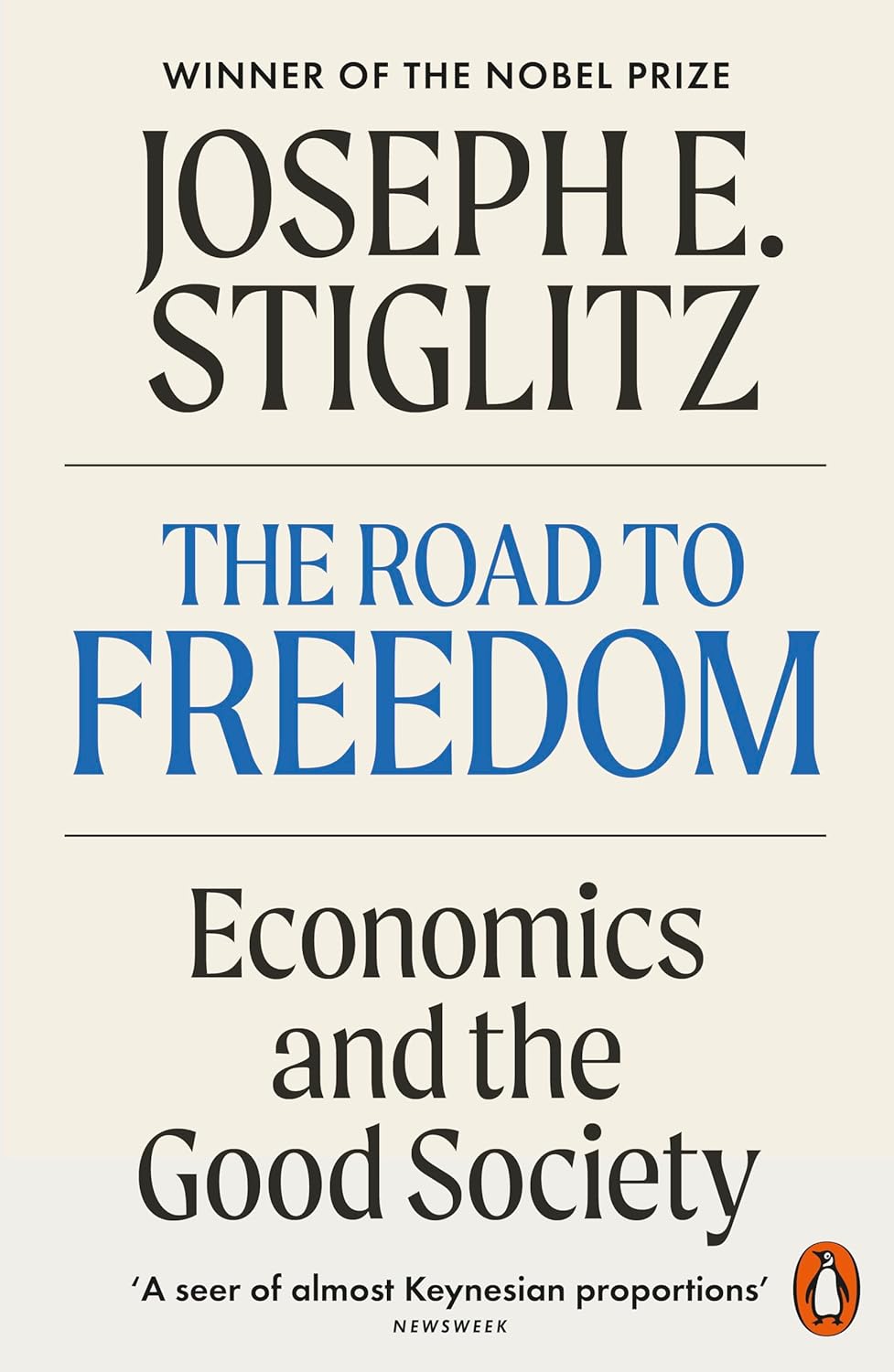 The Road to Freedom: Economics and the Good Society