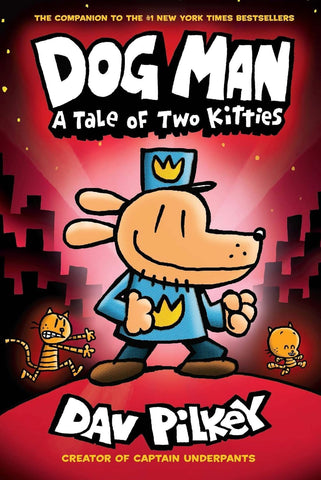 Dog Man # 3: A Tale of Two Kitties