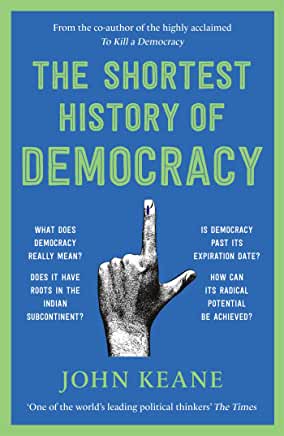 The Shortest History Of Democracy