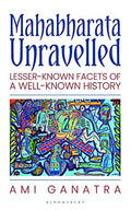 Mahabharata Unravelled: Lesser-Known Facets Of A Well-Known History