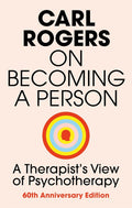 On Becoming a Person: A Therapist's View of Psychotherapy