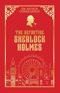 The Definitive Sherlock Holmes