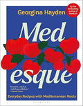 MEDesque: Everyday Recipes with Mediterranean Roots