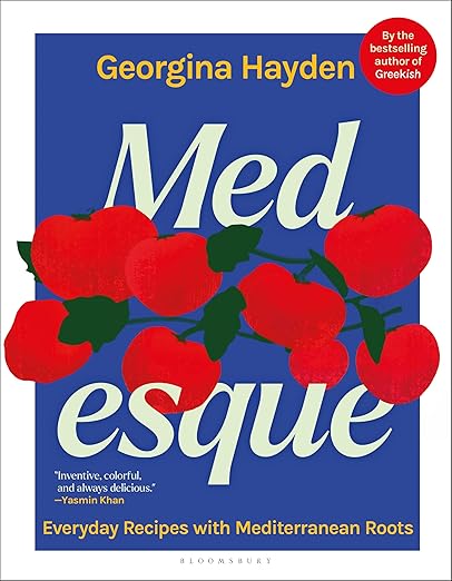 MEDesque: Everyday Recipes with Mediterranean Roots