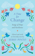 A Time For Change : Songs of Hope and Resilience